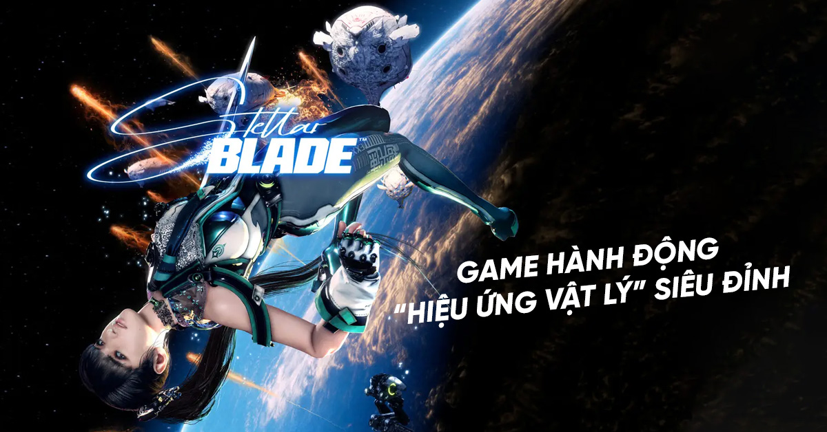 Tựa game hành động 'cực hot' Stellar Blade sẽ ra mắt vào 26/4/2024