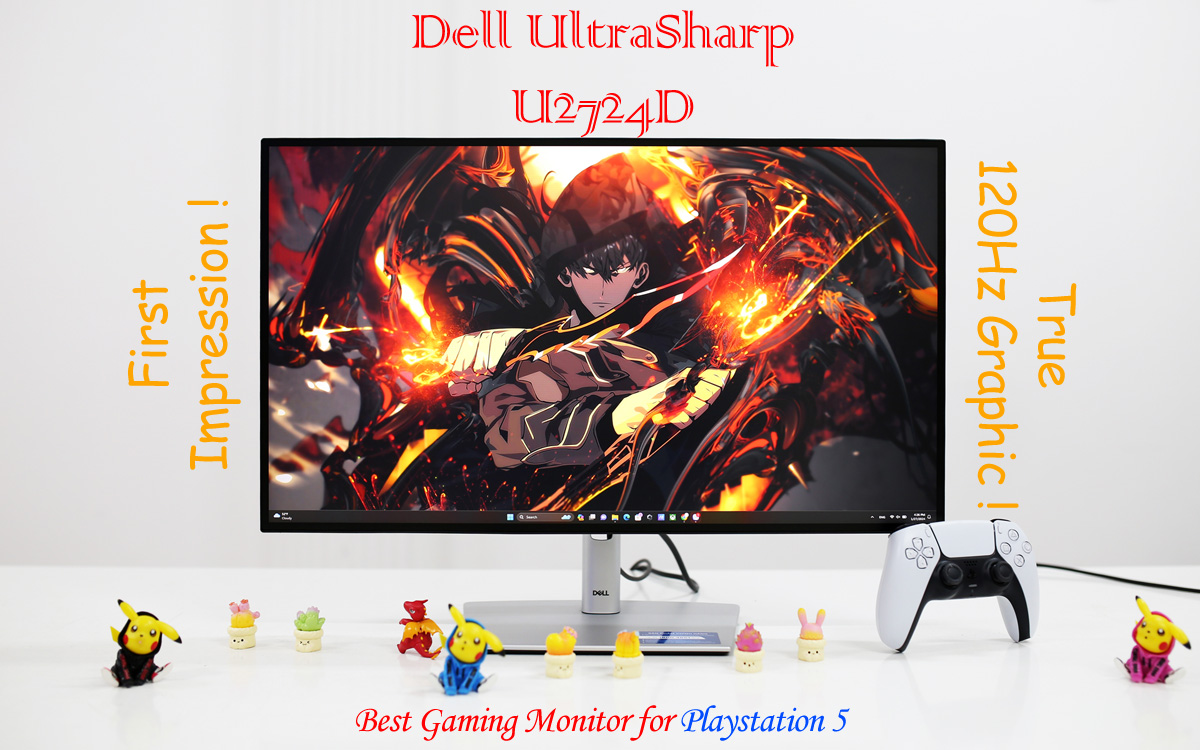 Review Dell UltraSharp U2724D, First Impression about True 120Hz Graphic Monitor