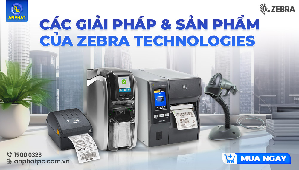 Các giải pháp và sản phẩm của Zebra Technologies 