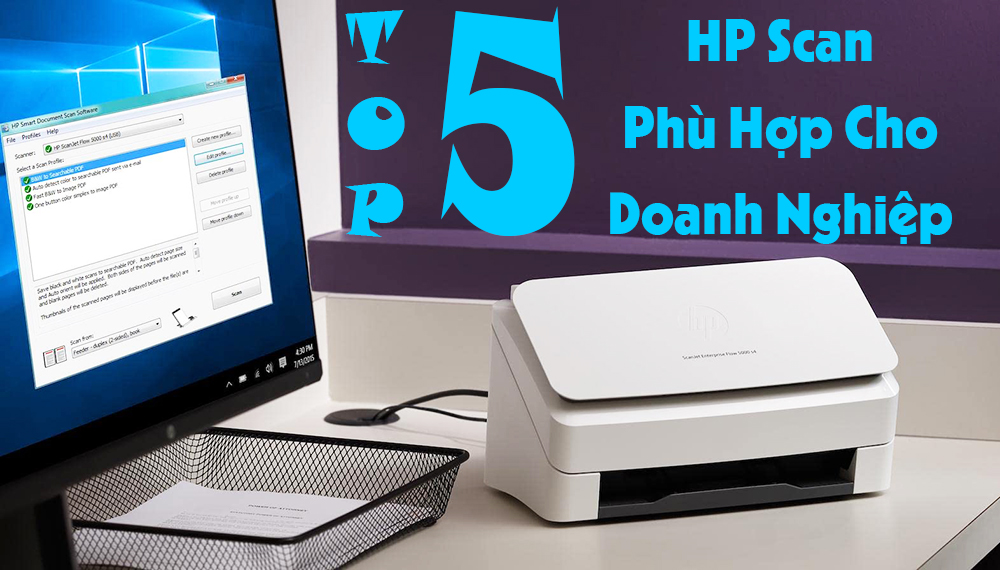 Top 5 scan HP phù hợp cho doanh nghiệp