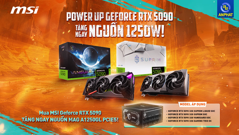 POWER UP GEFORCE RTX 5090 - TẶNG NGAY NGUỒN 1250W