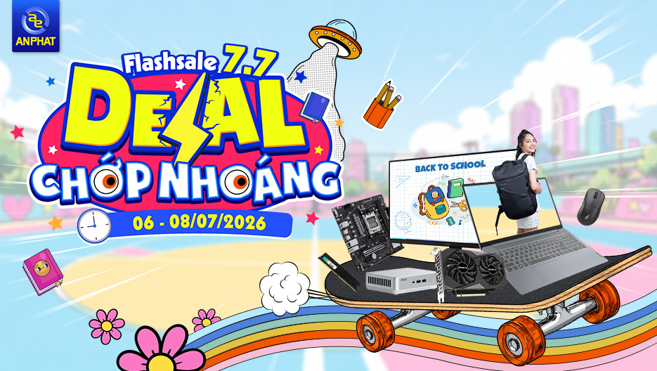 FLASH SALE 7.7 - DEAL CHỚP NHOÁNG