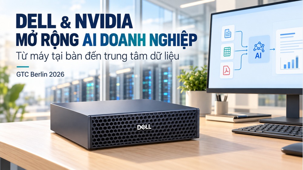 Dell và NVIDIA mở rộng AI doanh nghiệp: từ máy tại bàn đến trung tâm dữ liệu
