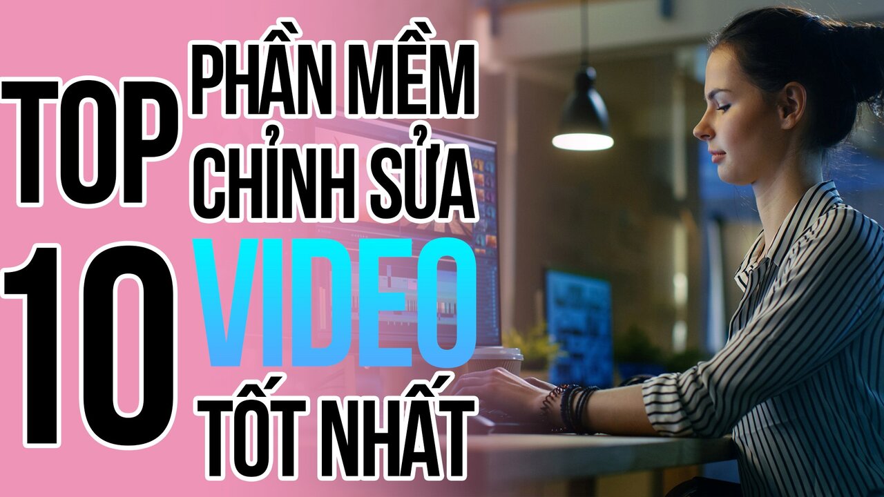app edit video trên máy tính