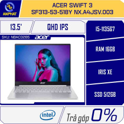 Laptop Acer Swift 3 SF313-53-518Y NX.A4JSV.003 (Core i5-1135G7 | 16GB | 512GB | 13.5 inch QHD | Intel Iris | Win 10 | Bạc)