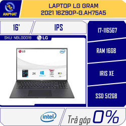 Laptop LG Gram 2021 16Z90P-G.AH75A5 (Core i7-1165G7 | 16GB | 512GB | Intel Iris Xe | 16.0 inch WQXGA | Win 10 | Đen)