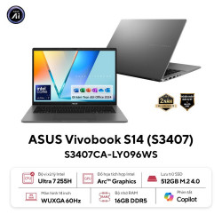 Laptop ASUS Vivobook S 14 S3407CA-LY096WS (Intel Core Ultra 7 Processor 255H | 16GB | 512GB | Intel UHD | 14 inch WUXGA IPS | Win 11 | Office | Xám)