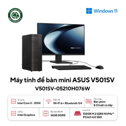 Máy tính để bàn Asus V501SV-05210H076W (Core 5 210H | 16GB |  512GB SSD | Wifi + BT| Key/ Mouse | Win11 | 2Y)	