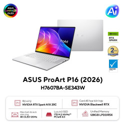 Laptop ASUS ProArt P16 H7607BA-SE343W (NVIDIA RTX Spark N1X | NVIDIA Blackwell RTX | 16 inch 4K UHD+ | OLED | 128GB | 1TB |  Windows 11 | Trắng)