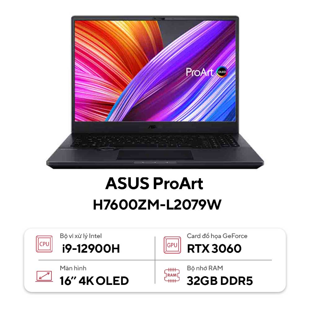 Laptop Asus ProArt H7600ZM-L2079W (Core™ i9-12900H | 32GB | 1TB | GeForce® RTX™ 3060 | 16.0-inch 4K | Windows 11 Home | Đen)