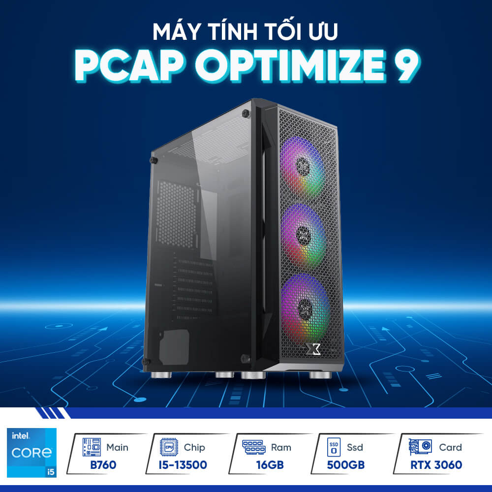 PCAP Optimize 9 (B760|I5-13500|16GB DDR4|RTX 3060|500GB SSD|650W PSU)
