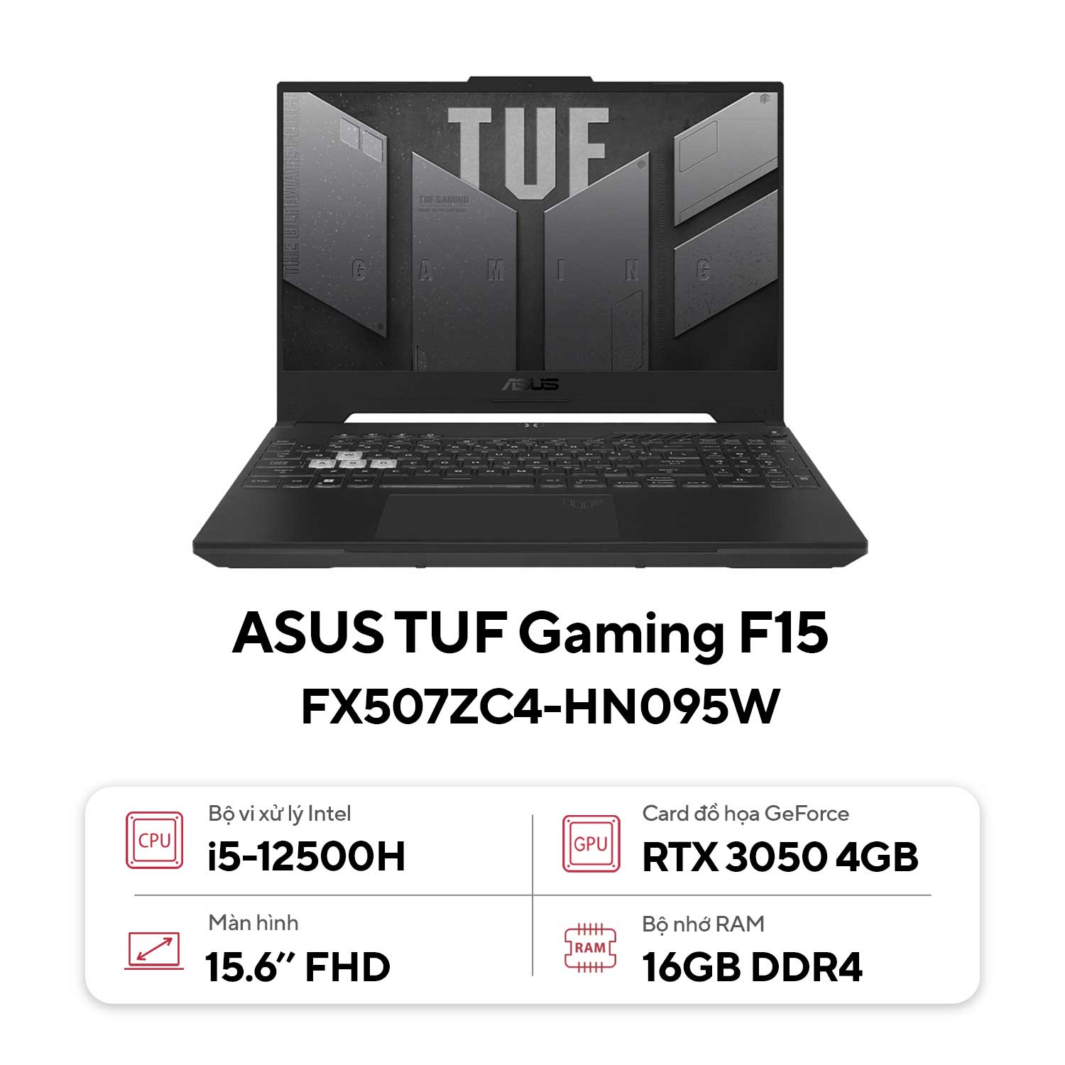 Laptop Asus TUF Gaming F15 FX507ZC4-HN095W (Intel Core i5-12500H | 16GB | 512GB | 15.6 inch FHD | RTX 3050 | Win 11 | Xám)