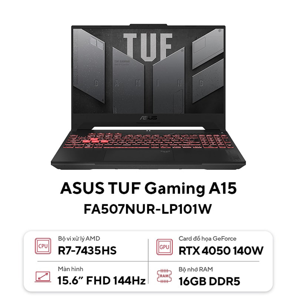 Laptop ASUS TUF Gaming A15 FA507NUR-LP101W (AMD Ryzen 7 7435HS | RTX 4050 |16GB | 512GB | 15.6 inch FHD 144Hz | Win 11 | Xám)