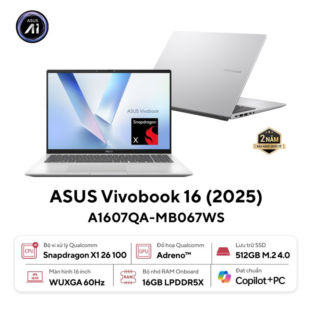 Laptop Asus Vivobook 16 A1607QA-MB067WS (Snapdragon X X1 26 100 | 16GB | 512GB | 16 inch WUXGA | Win 11 | Office | Bạc)
